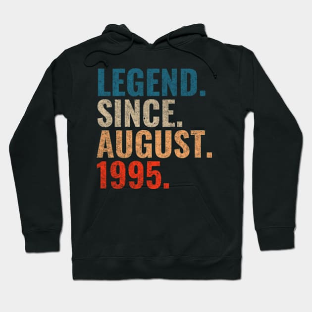 Legend since August 1995 Retro 1995 birthday shirt Hoodie by TeeLogic